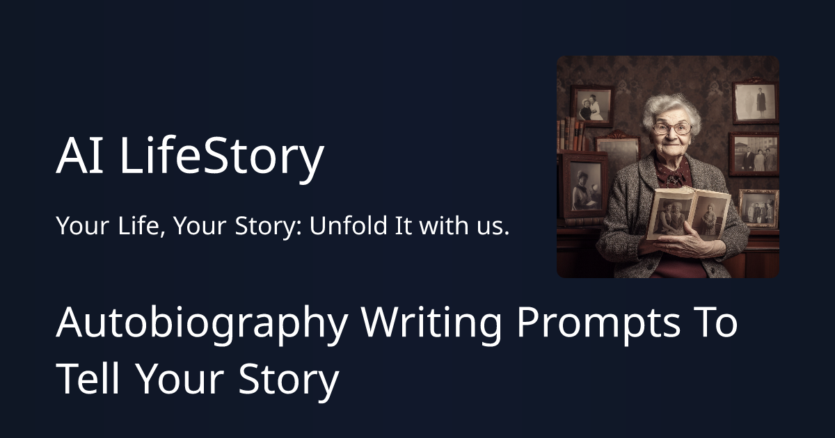 Autobiography Writing Prompts To Tell Your Story